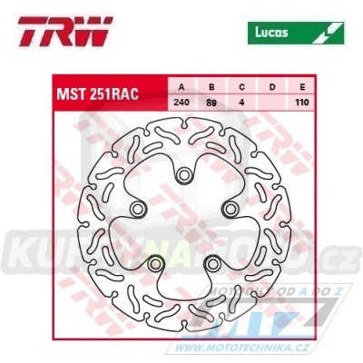 Kotouč brzdový TRW MST251RAC (240/89/5D) - zubatý design - SuzukiGSX600F+RF600R+GSF650+GSF600+SV650S+GSX750+GSX750F+GSX750R+RF900+GSX1100R+GSF1200+GSX1200+GSX1300R + Kawasaki J125+J300 + Kymco